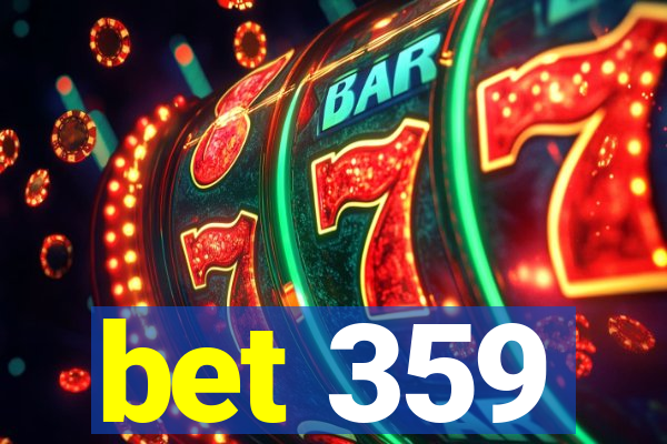 bet 359